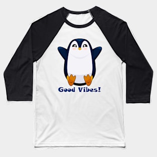 Good vibes penguin Baseball T-Shirt